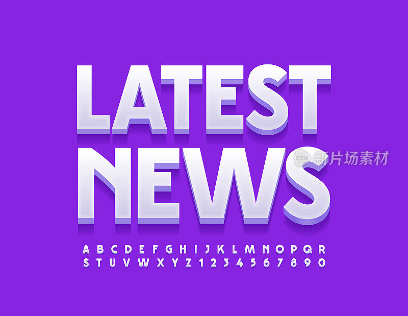 Vector media headline Latest News. Modern 3D Alphabet Letters and Numbers set